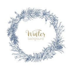 Decorative wreath made of branches and cones of pine and spruce trees, poinsettia leaves and holly berries hand drawn with contour lines. Winter background. Monochrome realistic vector illustration.