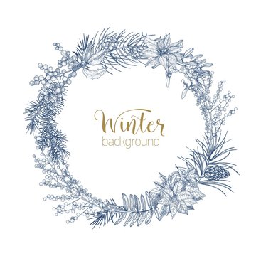 Decorative wreath made of branches and cones of pine and spruce trees, poinsettia leaves and holly berries hand drawn with contour lines. Winter background. Monochrome realistic vector illustration.