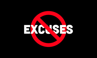 No Excuses Vector Sign Motivational Poster