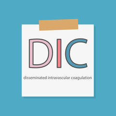 DIC Disseminated intravascular coagulation written in a notebook paper- vector illustration