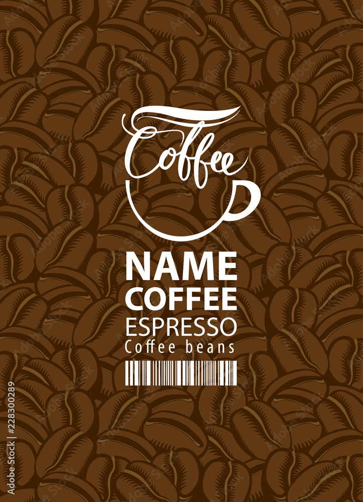Poster vector label for coffee beans with cup and barcode in retro style on background with coffee beans. e