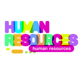 Human resources text colored rainbow concept on white background. Vector creative illustration of multicolor human resources business word lettering typography.