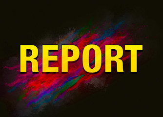 Report colorful paint abstract background