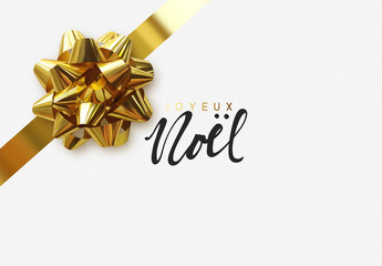 French lettering Joyeux Noel. Merry Christmas Holiday background. Greeting card with lush gold bow