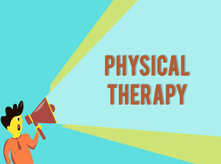 Word writing text Physical Therapy. Business concept for Treatment or analysisaging physical disability Physiotherapy.