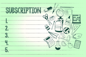 Handwriting text writing Subscription. Concept meaning Arrangement to receive something regularly by paying in advance.