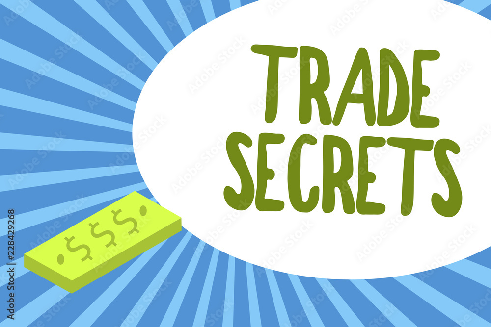 Poster writing note showing trade secrets. business photo showcasing technique used by a company in analysi