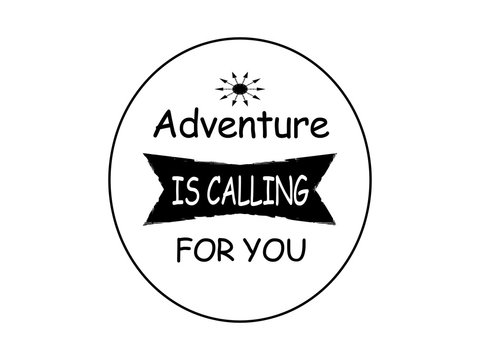 Adverture is calling for you.