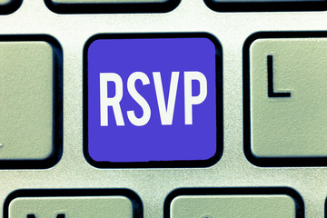 Text sign showing Rsvp. Conceptual photo Please reply to an invitation indicating whether one plans...