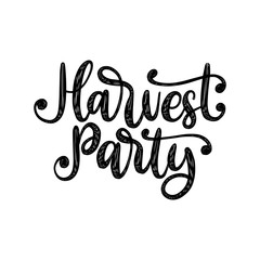 Harvest Party, hand lettering on white background. Vector calligraphic illustration for Thanksgiving.