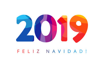 2019, Feliz Navidad xmas Spanish greetings, translate: Merry Christmas. Holidays colored background, colorful stained shape isolated digits. Vector isolated numbers template
