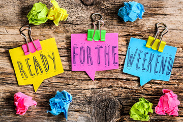 Note Post-it : ready for the weekend - obrazy, fototapety, plakaty