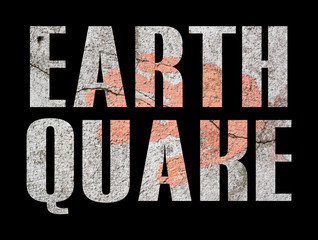 EARTHQUAKE - with old concrete wall on black background