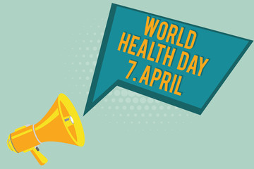 Text sign showing World Health Day 7 April. Conceptual photo Global day of awareness to different health topics.