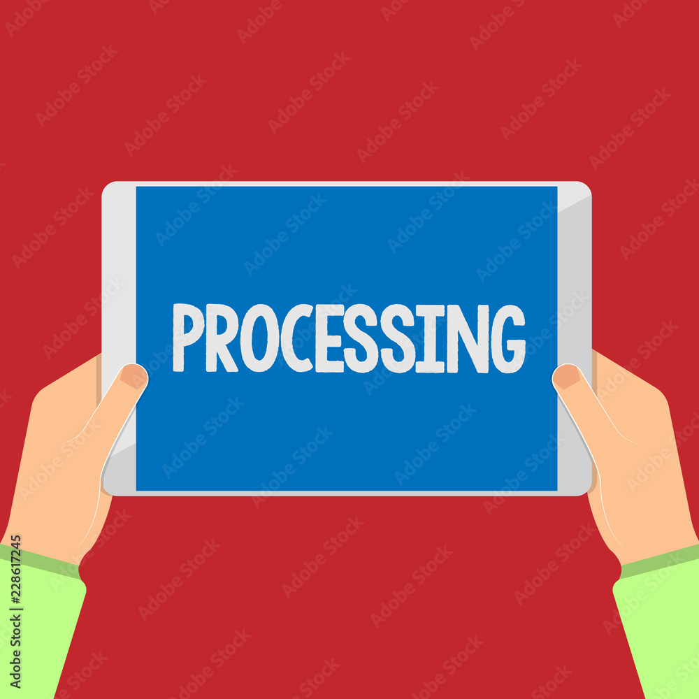 Poster writing note showing processing. business photo showcasing series of mechanical or chemical operatio