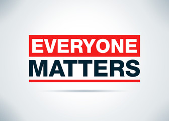 Everyone Matters Abstract Flat Background Design Illustration