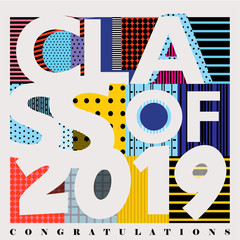 Colorful vector typography illustration of Class of 2019 designed with abstract retro background patterns 