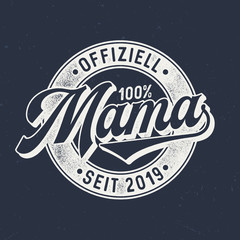 Obraz premium Offiziell Mama Seit 2019 - Used Look T-Shirt Design 