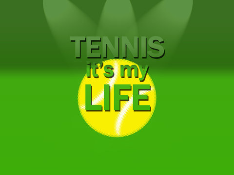 Tennis it's my Life