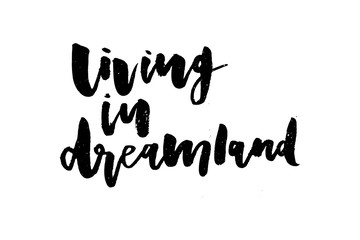 slogan Dreamland phrase graphic vector Print Fashion lettering calligraphy