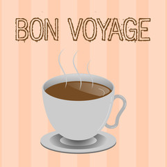 Text sign showing Bon Voyage. Conceptual photo Used express good wishes to someone about set off on journey.
