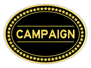 Gold and black color oval sticker with word campaign on white background
