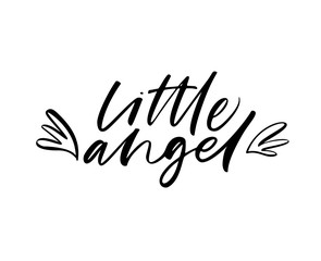 Little angel card. Hand drawn brush style modern calligraphy. Vector illustration of handwritten lettering. 