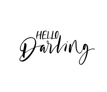 Hello darling card. Hand drawn brush style modern calligraphy. Vector illustration of handwritten lettering. 