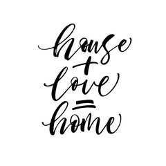 House + love = home card. Hand drawn brush style modern calligraphy. Vector illustration of handwritten lettering. 