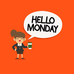 Handwriting text Hello Monday. Concept meaning Greeting Positive Message for a new day Week Starting.