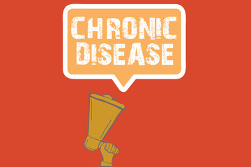 Text sign showing Chronic Disease. Conceptual photo A condition you can control with treatment for months.
