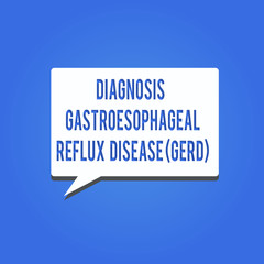 Word writing text Diagnosis Gastroesophageal Reflux Disease Gerd . Business concept for Digestive disorder.
