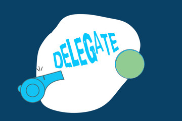 Conceptual hand writing showing Delegate. Business photo text demonstrating sent or authorized represent others particular conference.