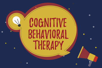 Word writing text Cognitive Behavioral Therapy. Business concept for Psychological treatment for mental disorders.