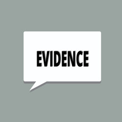 Handwriting text Evidence. Concept meaning available body facts indicating belief or proposition is true.