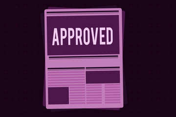 Conceptual hand writing showing Approved. Business photo showcasing Approval Permission to do something Confirmation document.