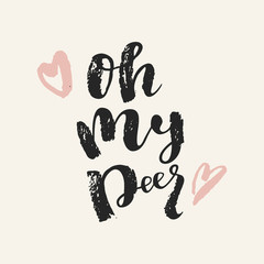 Oh My Deer. Christmas quote calligraphic greeting card. Hand lettering, modern calligraphy. Merry Christmas design. Vector illustration