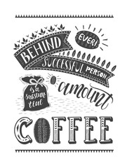 Obraz premium Banner of coffee with handlettering. Poster with inscription about coffee drinks.