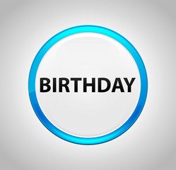 Birthday Round Blue Push Button