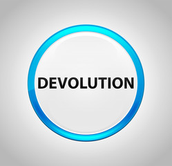 Devolution Round Blue Push Button