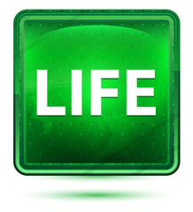 Life Neon Light Green Square Button