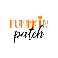 Pumpkin patch. Lettering. calligraphy vector illustration. Halloween