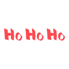 Ho Ho Ho qoute. Vector lettering for posters, banners or greeting cards. Isolated on white background
