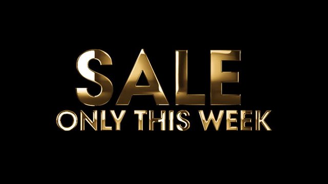 SALE only this week - text animation with gold letters over black background
