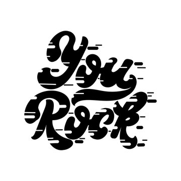 You rock. Vector handwritten lettering made in 90's style. Template for card, poster, banner, label,  print for t-shirt.