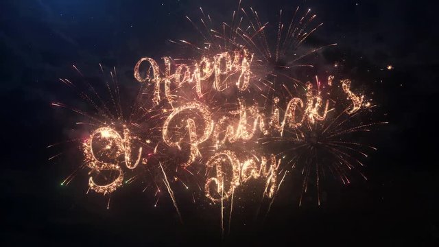 Happy St Patrick Day greeting text with particles and sparks on black night sky with colored slow motion fireworks on background, beautiful typography magic design.