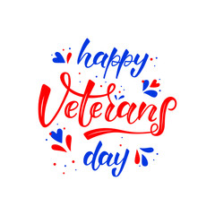 HAPPY VETERANS DAY-hand drawn lettering. Holliday calligraphy for banner, poster, greeting card, party invitation. Vector illustration EPS 10. 