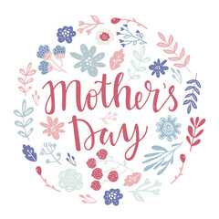 Fototapeta na wymiar Happy Mothers day vector lettering illustration greeting card. Hand drawn lettering text on decorated with simple colorful flowers 