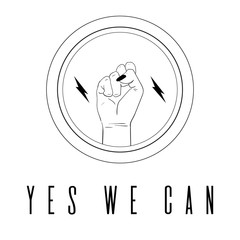 Fashion illustration. Yes, We Can quote. Design and print for T shirt for activist. Woman's hand with her fist raised up. Girl Power. Feminism concept. Poster, Sticker, patch graphic design