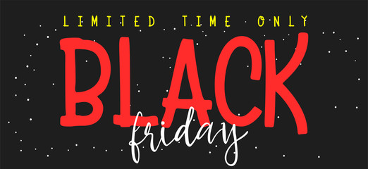 Black Friday. Calligraphic handmade lettering . Advertising Poster design. Sale Discount banners, labels, prints posters, web presentation. Vector illustration.